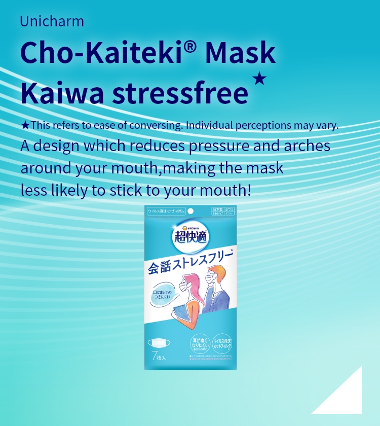 Unicharm Cho-Kaiteki&reg; Mask Kaiwa stressfree