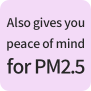 Also gives you peace of mind for PM2.5