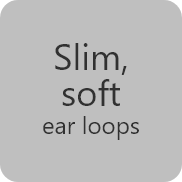 Slim,soft ear loops