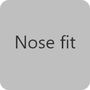 Nose fit